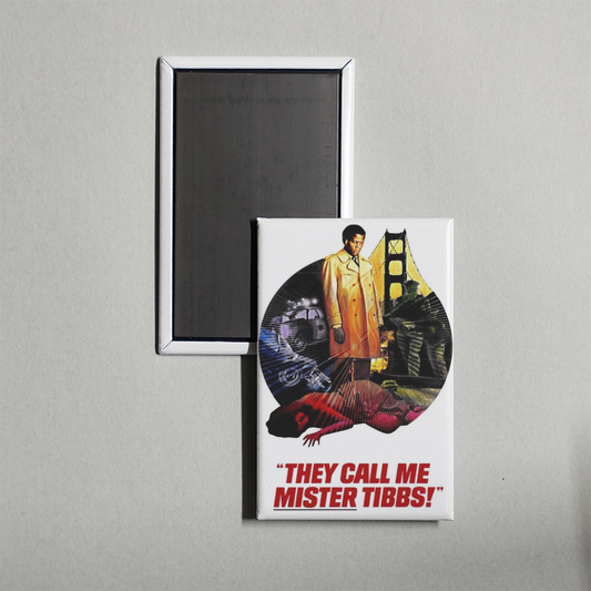 They Call Me Mister Tibbs! Mini Movie Fridge Magnet