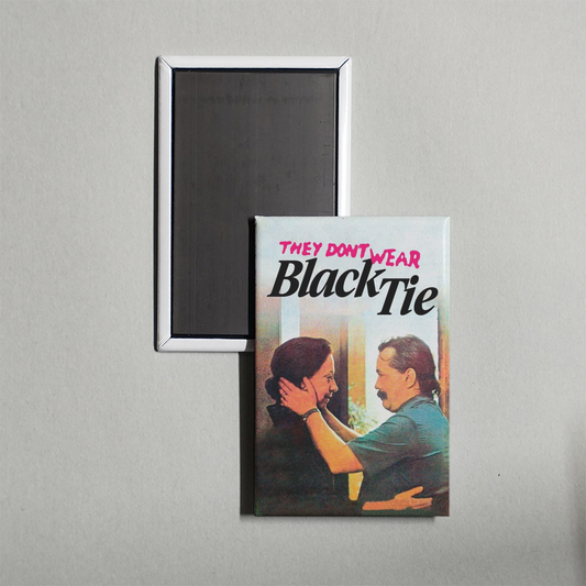 They Don't Wear Black Tie Mini Movie Fridge Magnet