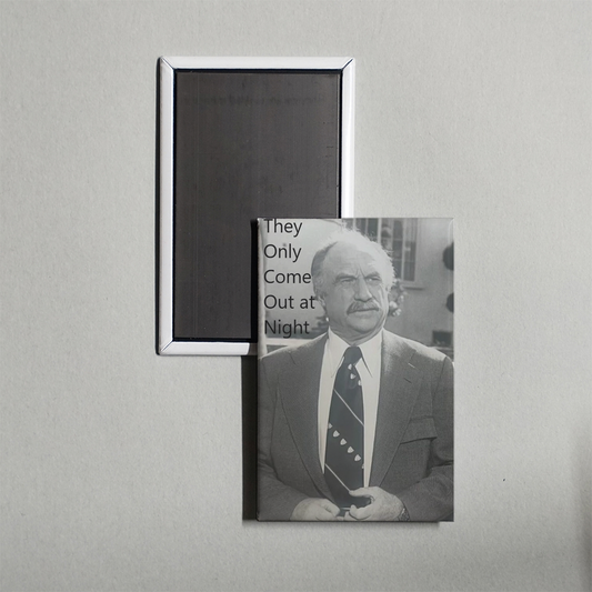 They Only Come Out at Night Mini Movie Fridge Magnet