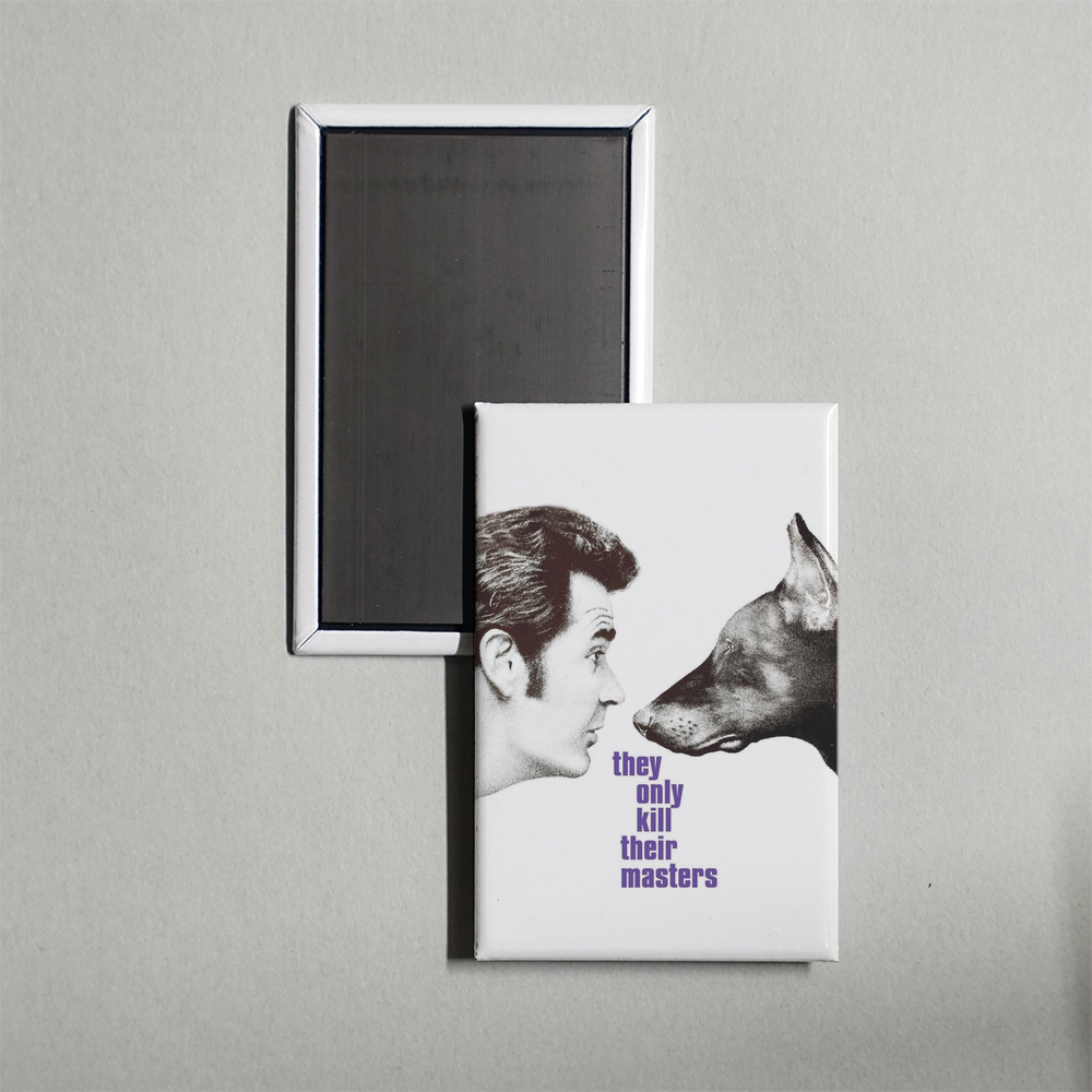 They Only Kill Their Masters Mini Movie Fridge Magnet