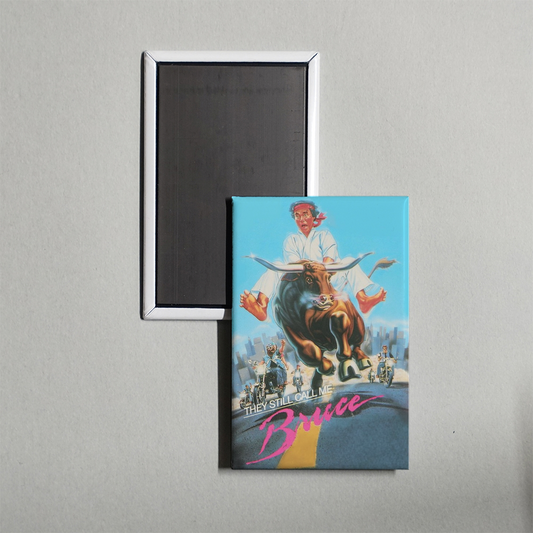 They Still Call Me Bruce Mini Movie Fridge Magnet