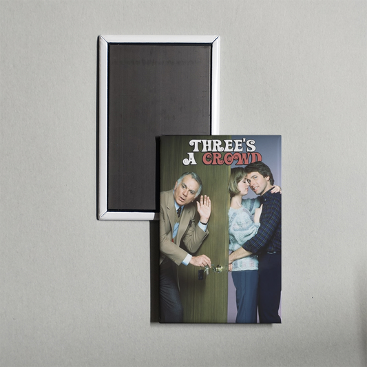 Three's a Crowd TV Show Fridge Magnet