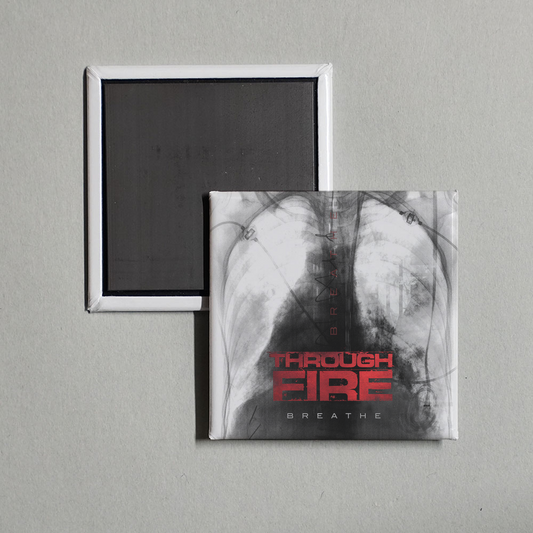 Through Fire - Breathe (Deluxe Edition) Album Cover Fridge Magnet