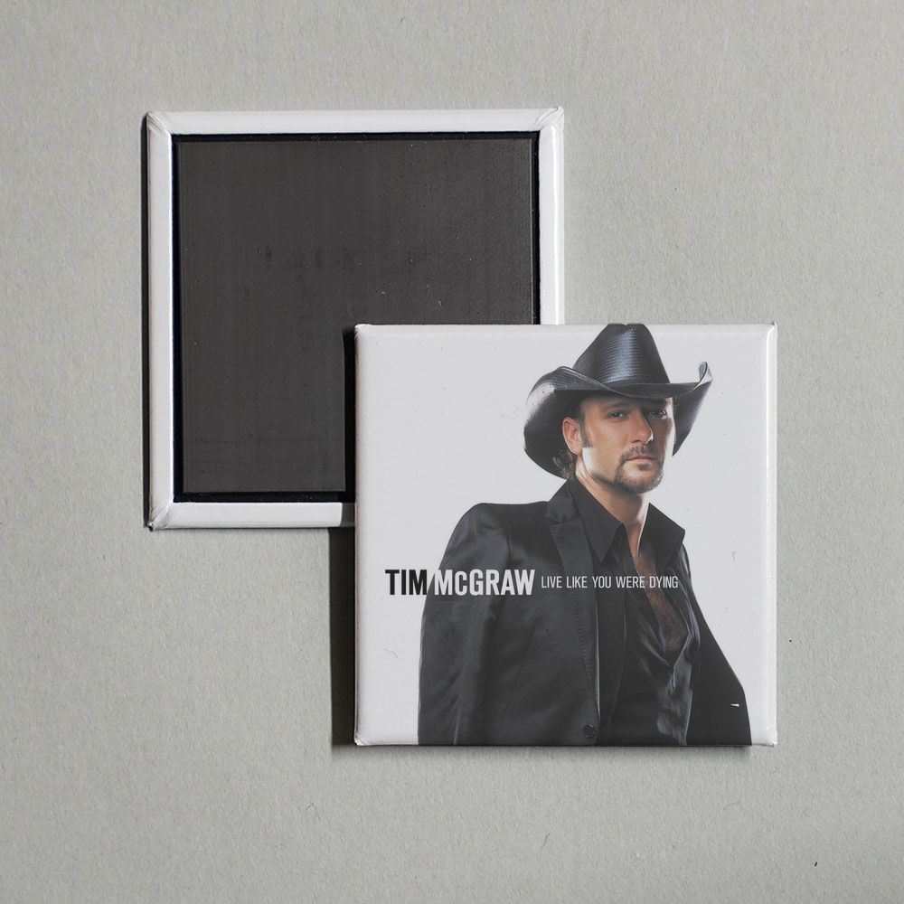 Tim McGraw - Live Like You Were Dying Album Cover Fridge Magnet