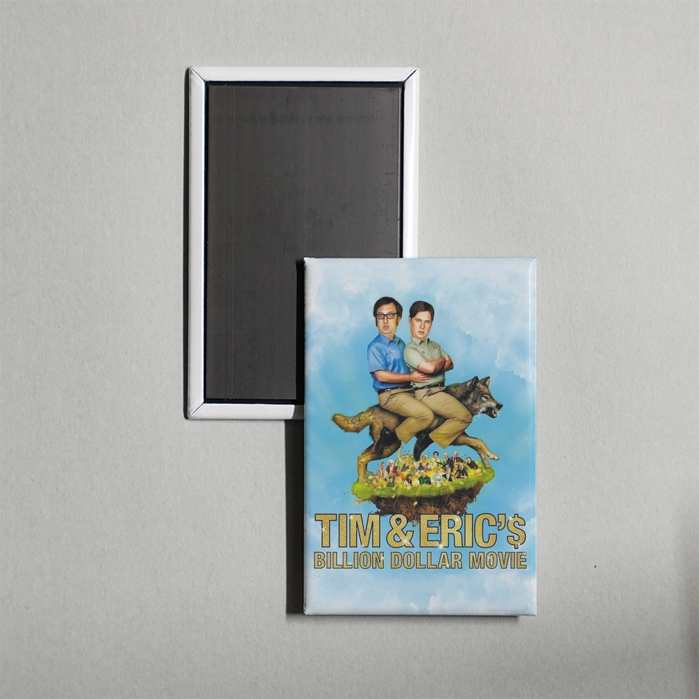 Tim and Eric's Billion Dollar Movie Mini Movie Fridge Magnet