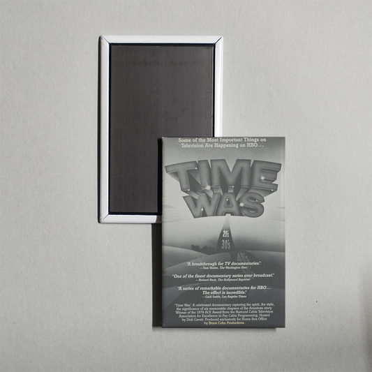 Time Was TV Show Fridge Magnet