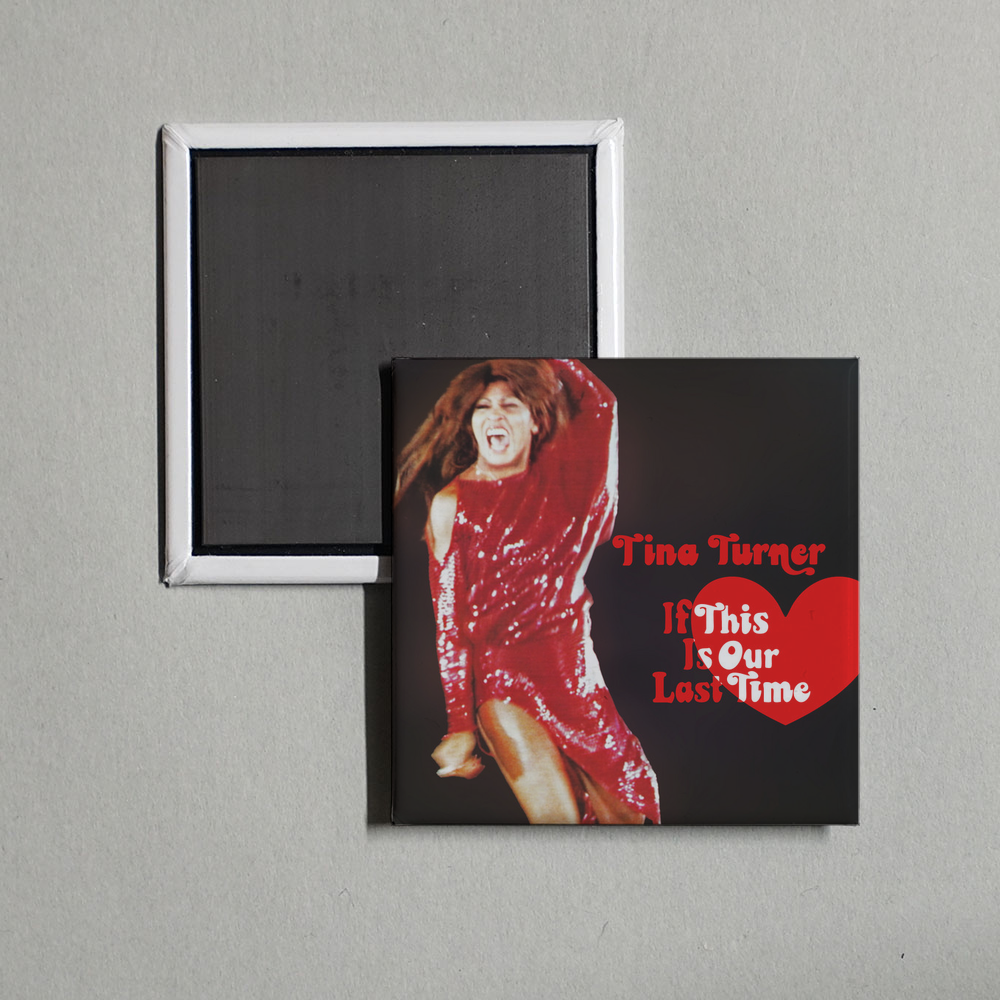Tina Turner - If This Is Our Last Time (2025 Remaster) Album Cover Fridge Magnet