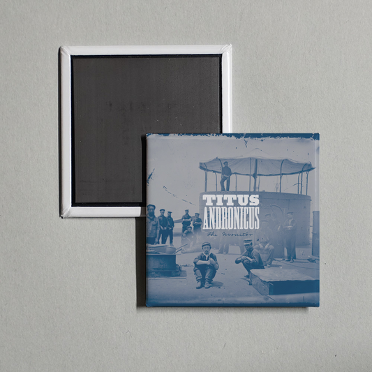 Titus Andronicus - The Monitor Album Cover Fridge Magnet