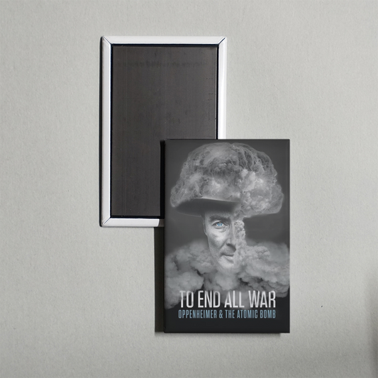 To End All War Oppenheimer & the Atomic Bomb Mini Movie Fridge Magnet