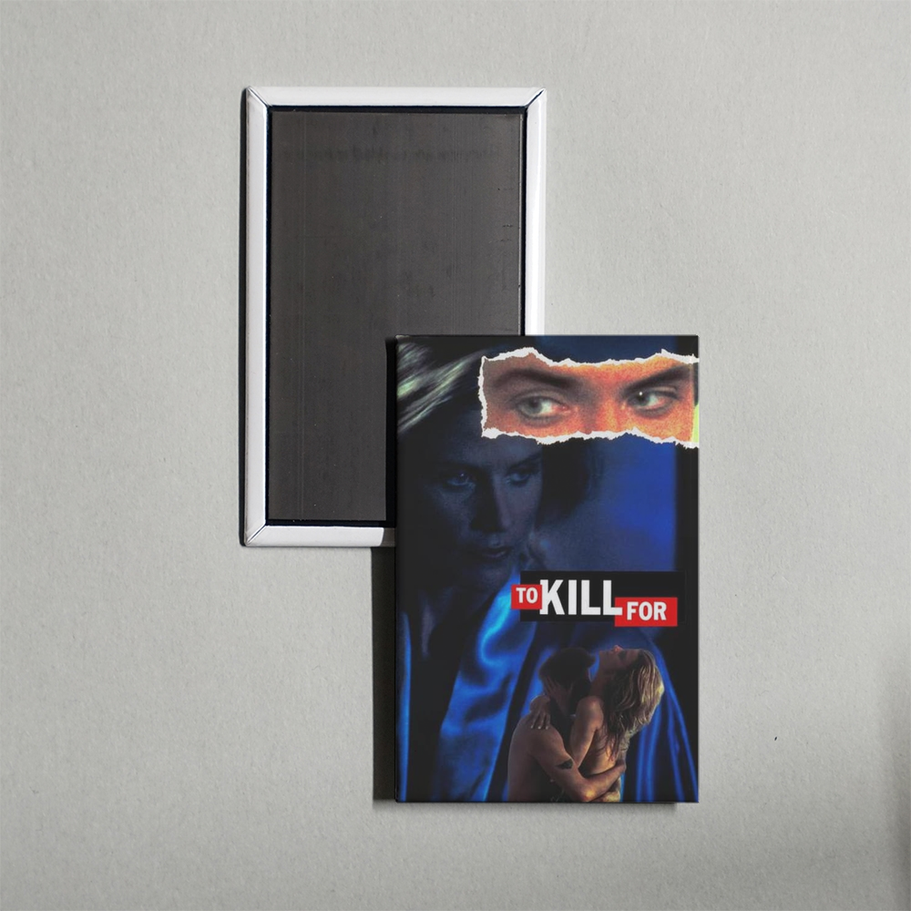 To Kill For Mini Movie Fridge Magnet