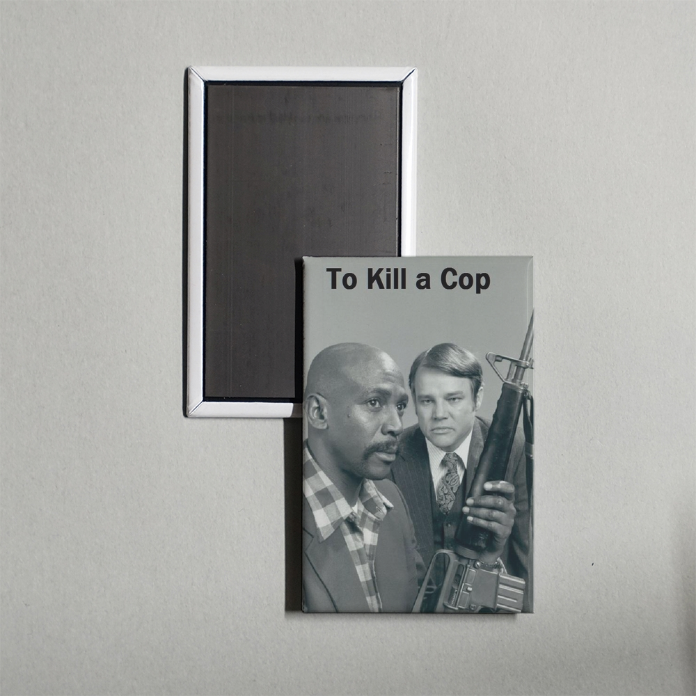 To Kill a Cop Mini Movie Fridge Magnet