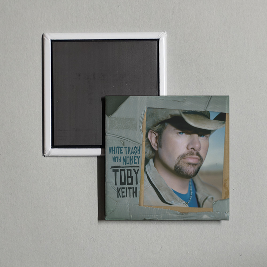 Toby Keith - White Trash With Money Album Cover Fridge Magnet