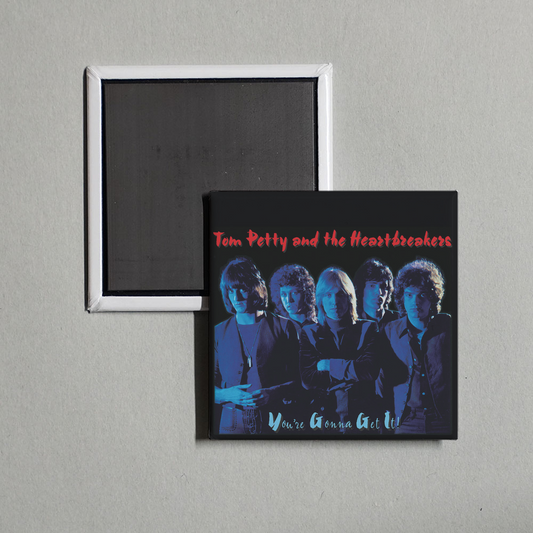 Tom Petty and the Heartbreakers - You're Gonna Get It! Album Cover Fridge Magnet