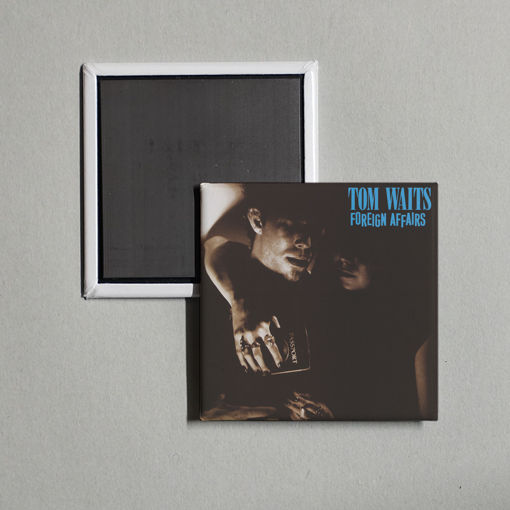 Tom Waits - Foreign Affairs (Remastered) Album Cover Fridge Magnet