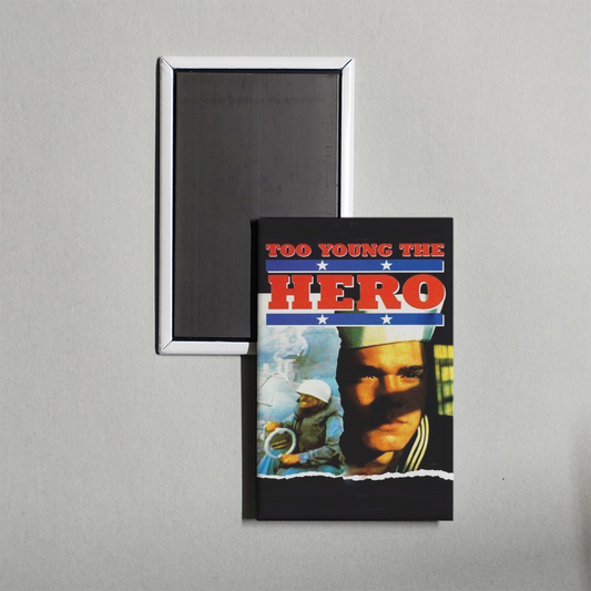 Too Young The Hero Mini Movie Fridge Magnet