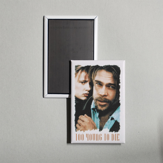 Too Young to Die Mini Movie Fridge Magnet