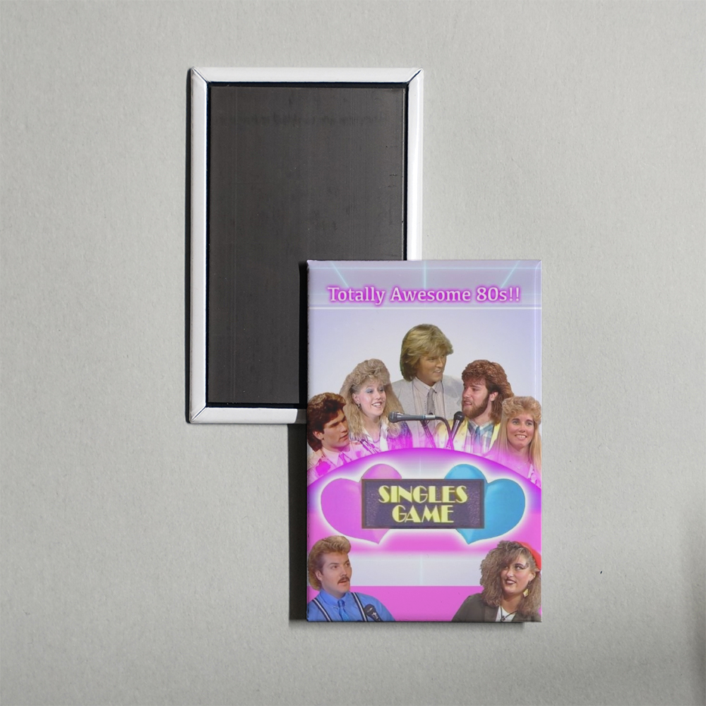 Totally Awesome 80s!! Singles Game TV Show Fridge Magnet
