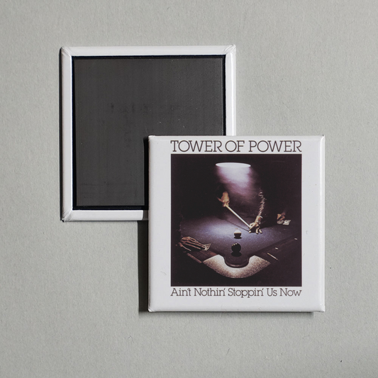 Tower Of Power - Ain't Nothin' Stoppin' Us Now Album Cover Fridge Magnet