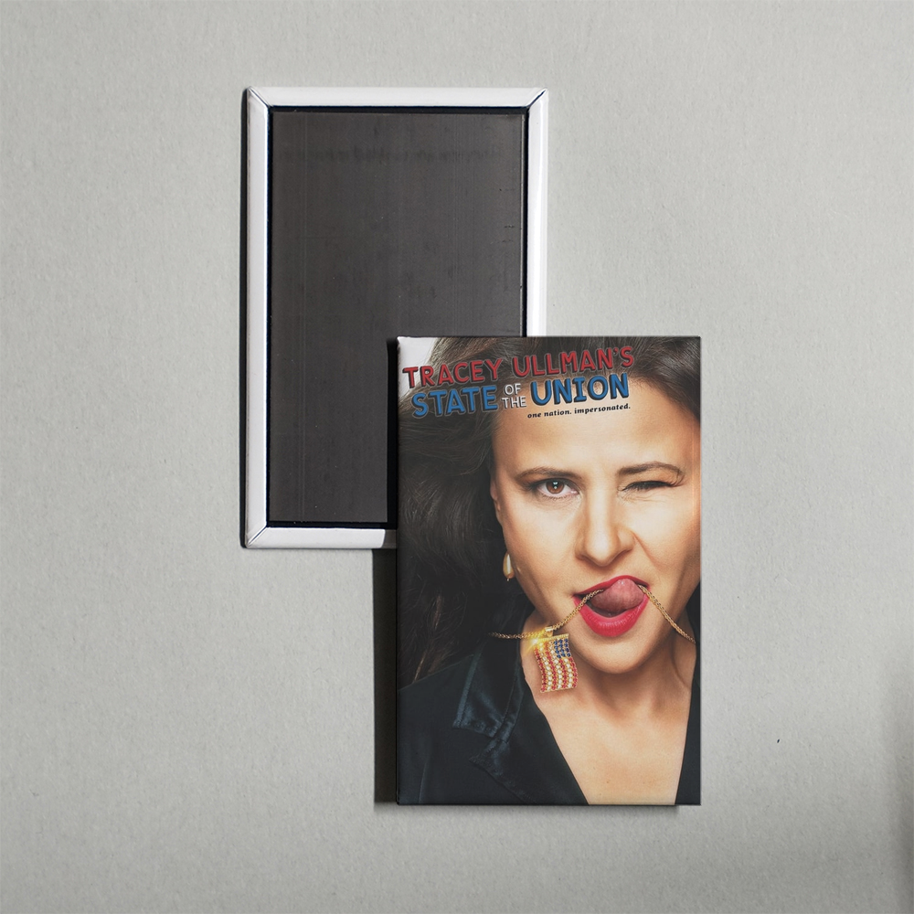 Tracey Ullman's State of the Union TV Show Fridge Magnet