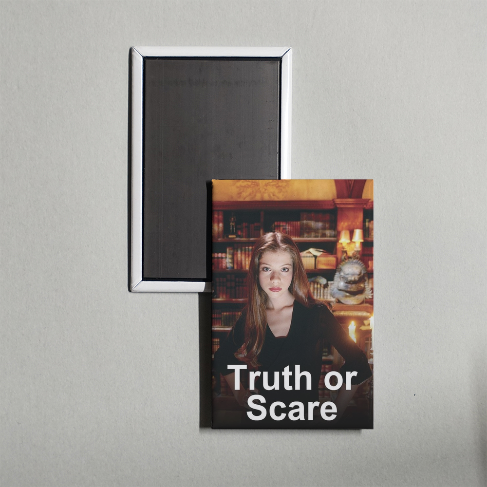 Truth or Scare TV Show Fridge Magnet