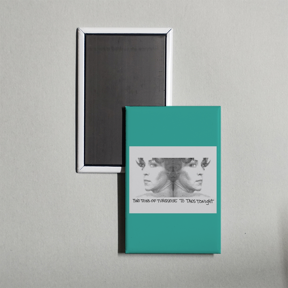 Two Tons of Turquoise to Taos Tonight Mini Movie Fridge Magnet