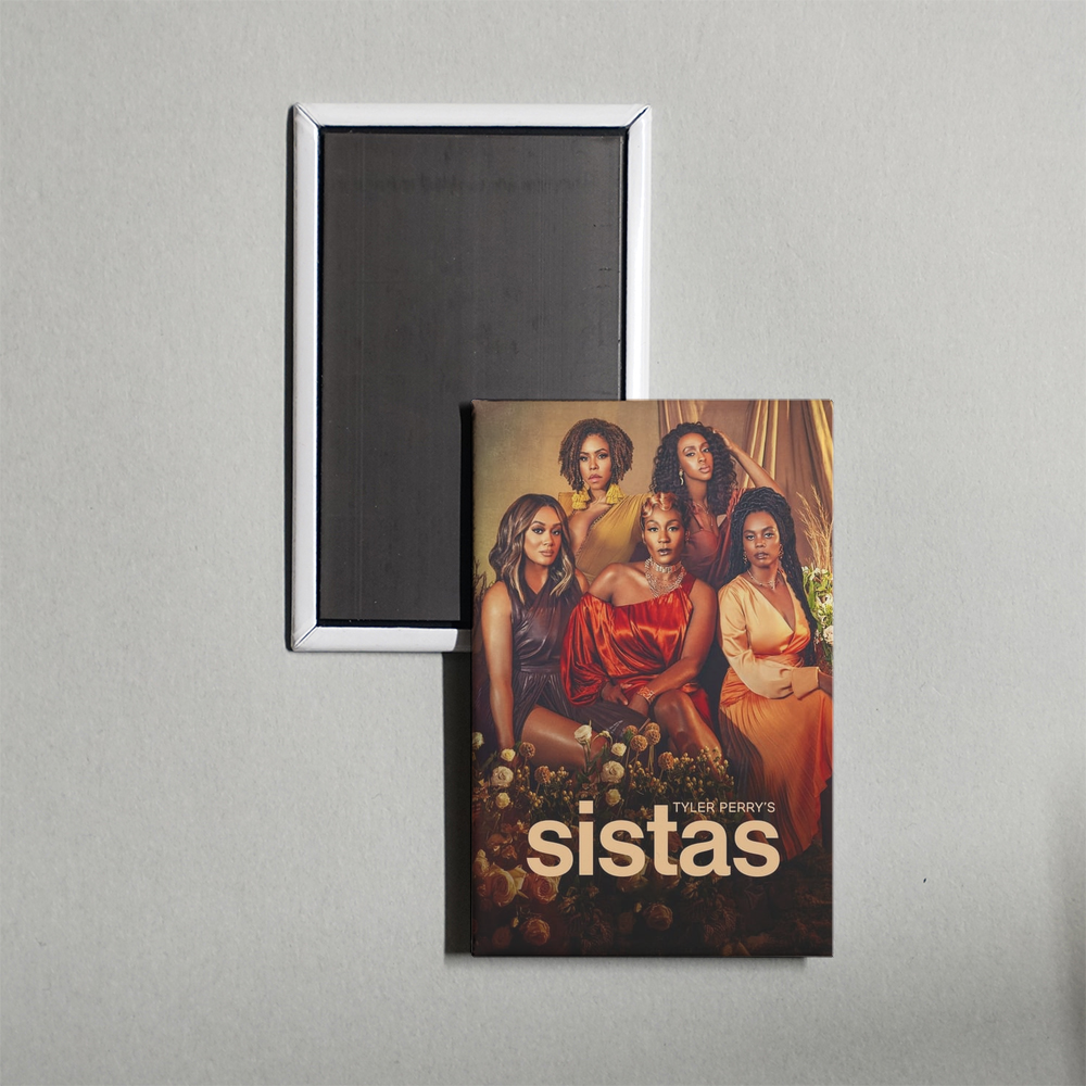Tyler Perry's Sistas TV Show Fridge Magnet