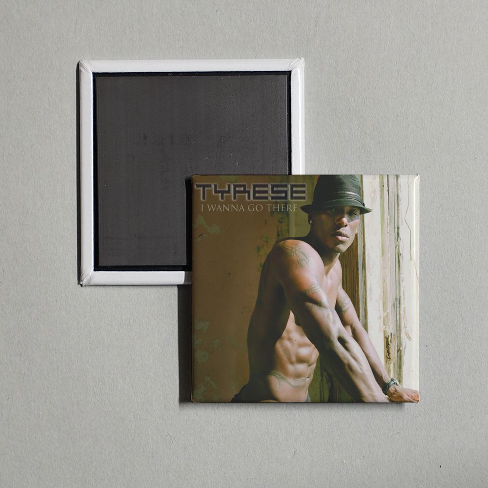 Tyrese - I Wanna Go There Album Cover Fridge Magnet