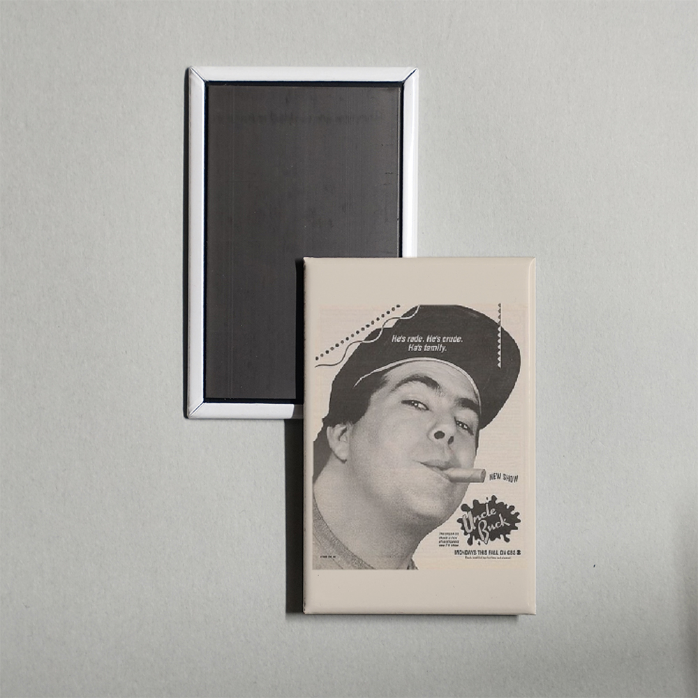 Uncle Buck TV Show Fridge Magnet