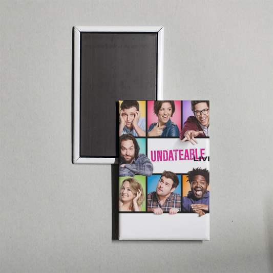 Undateable TV Show Fridge Magnet