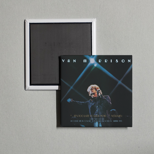 Van Morrison - ..It's Too Late to Stop Now...Volume I Album Cover Fridge Magnet