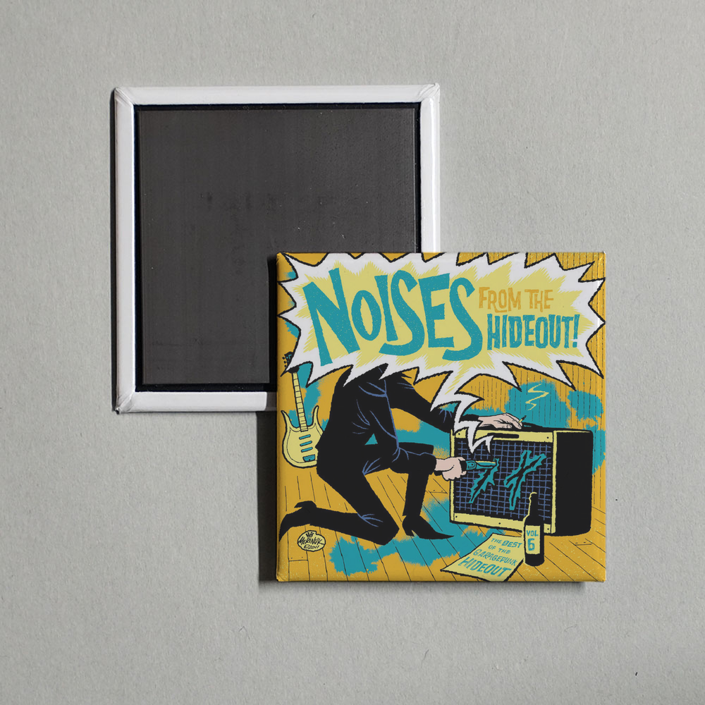 Various Artists - Noises From the Hideout - The Best of the GaragePunk Hideout, Vol. 6 Album Cover Fridge Magnet