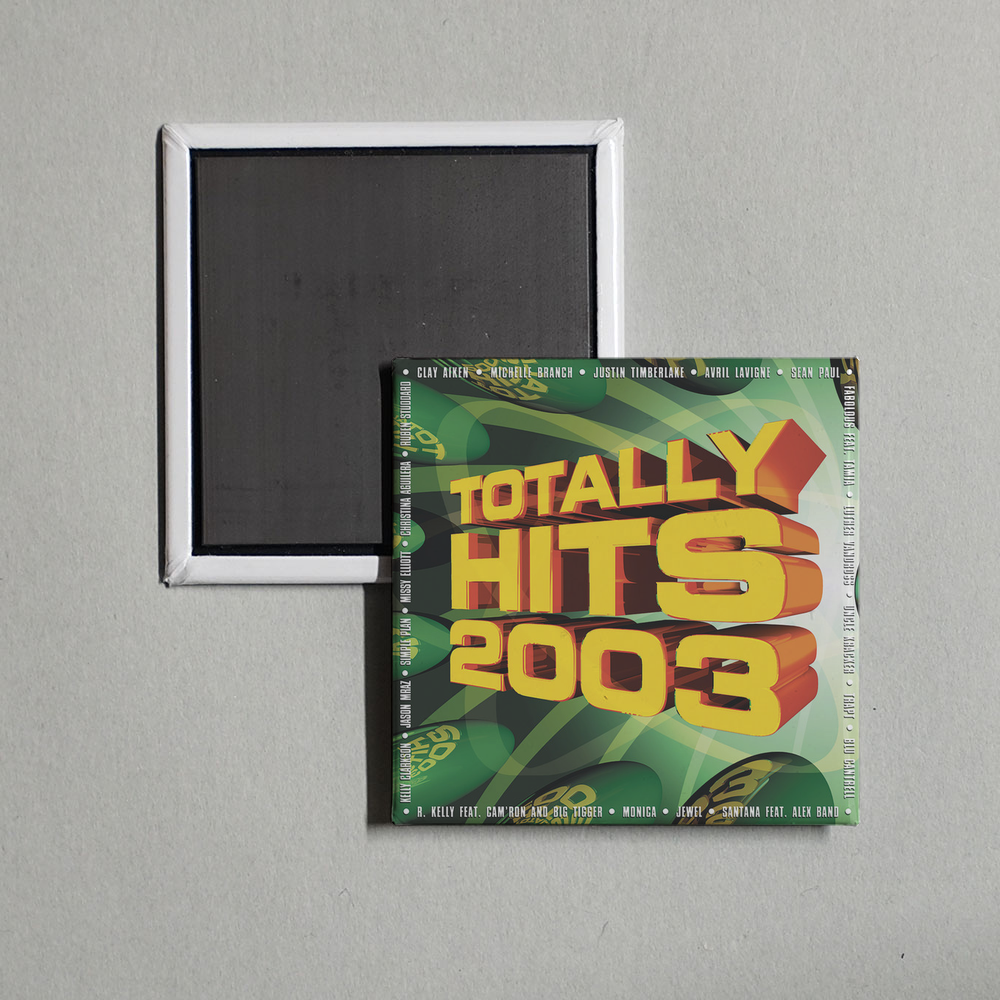Various Artists - Totally Hits 2003 Album Cover Fridge Magnet