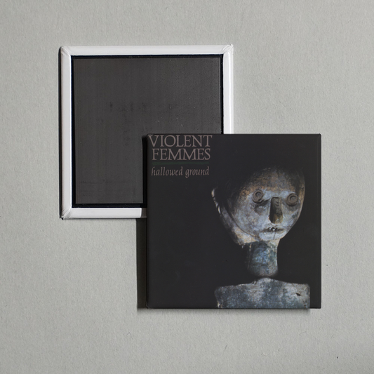 Violent Femmes - Hallowed Ground Album Cover Fridge Magnet