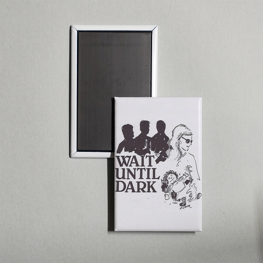 Wait Until Dark Mini Movie Fridge Magnet
