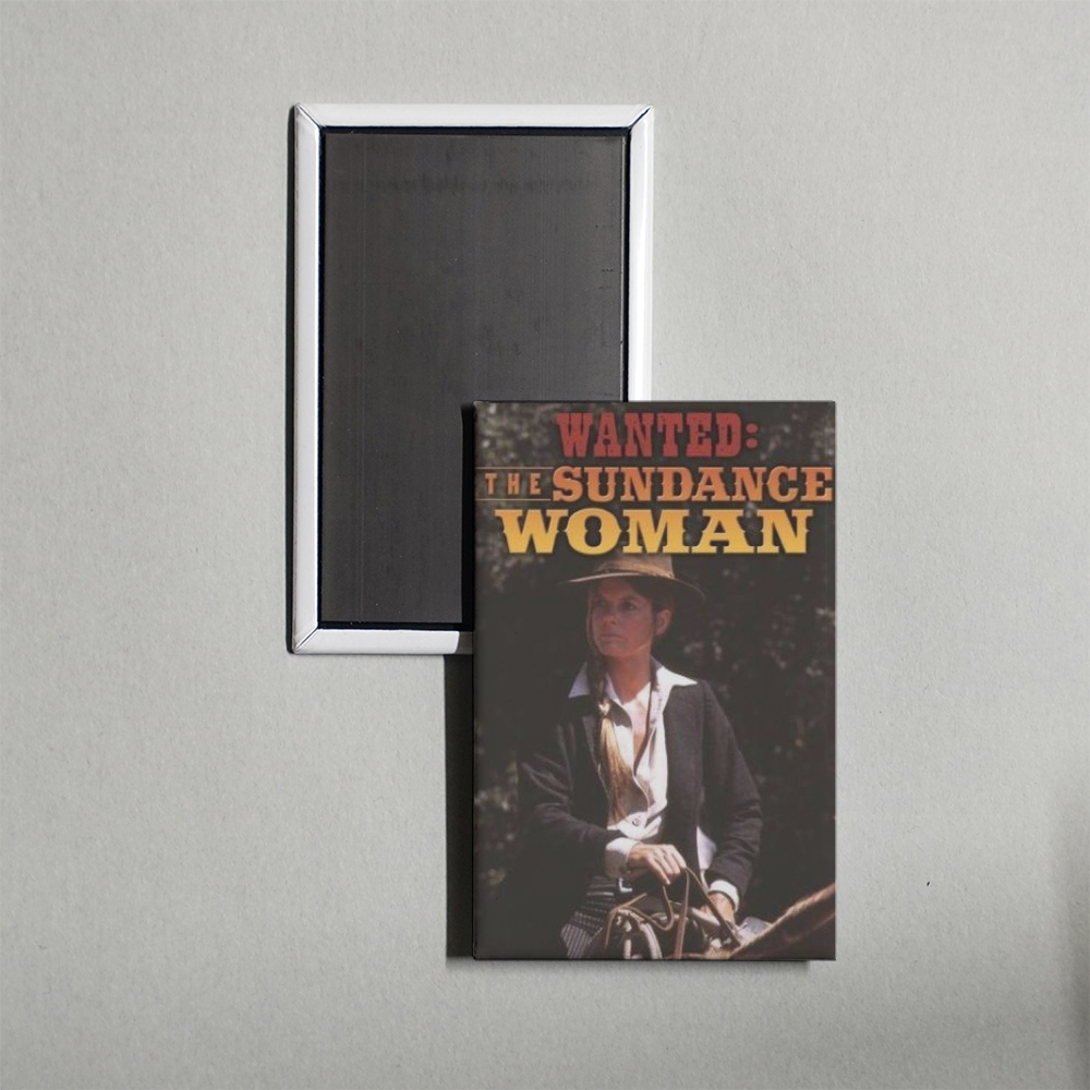 Wanted The Sundance Woman Mini Movie Fridge Magnet