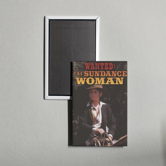 Wanted The Sundance Woman Mini Movie Fridge Magnet