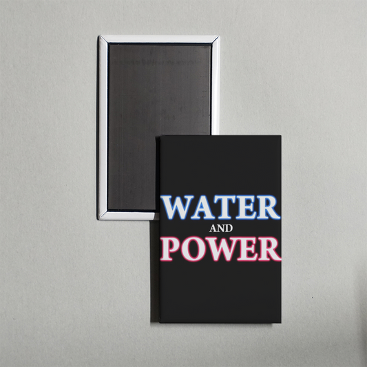 Water And Power TV Show Fridge Magnet