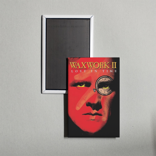 Waxwork II Lost in Time Mini Movie Fridge Magnet