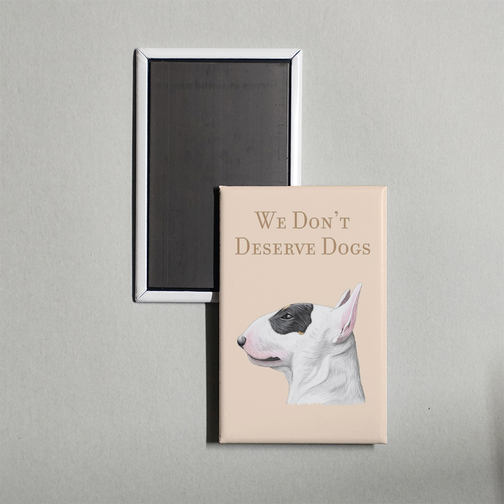 We Don't Deserve Dogs Mini Movie Fridge Magnet