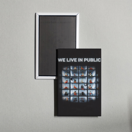 We Live in Public Mini Movie Fridge Magnet