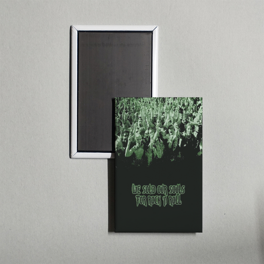 We Sold Our Souls for Rock 'n Roll Mini Movie Fridge Magnet