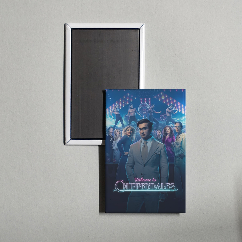 Welcome to Chippendales TV Show Fridge Magnet
