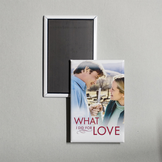 What I Did for Love Mini Movie Fridge Magnet