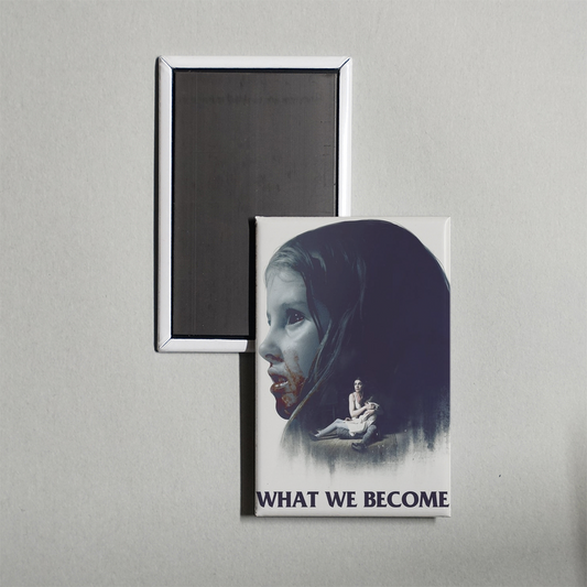 What We Become Mini Movie Fridge Magnet