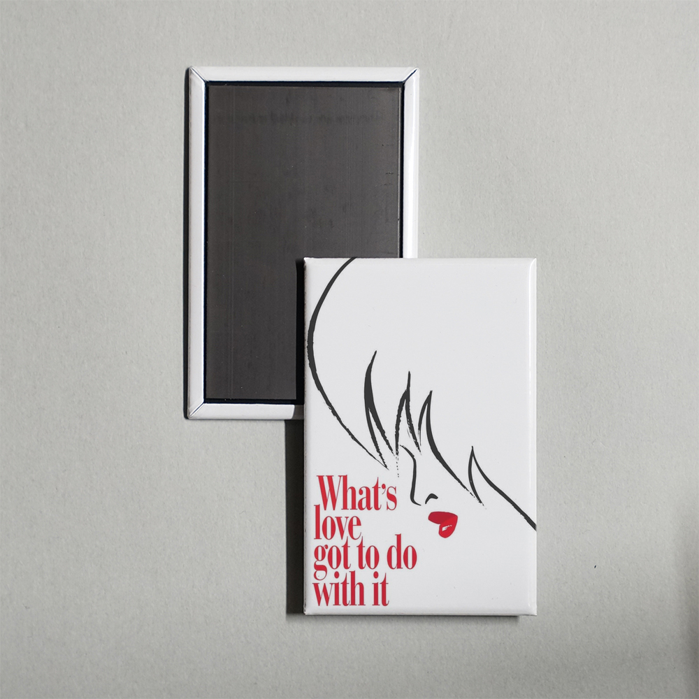 What's Love Got to Do with It Mini Movie Fridge Magnet