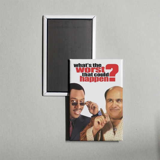What's the Worst That Could Happen Mini Movie Fridge Magnet