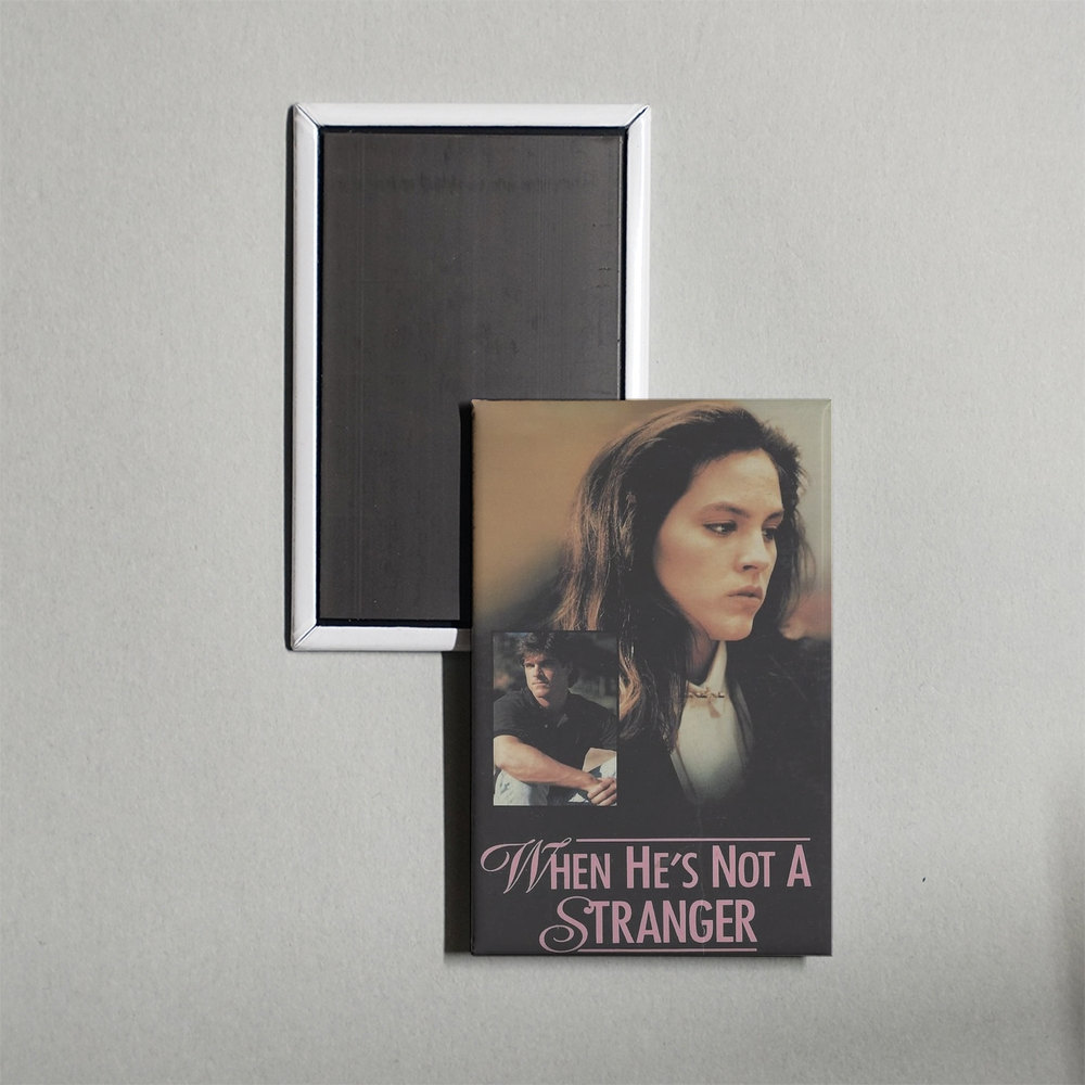 When He's Not a Stranger Mini Movie Fridge Magnet