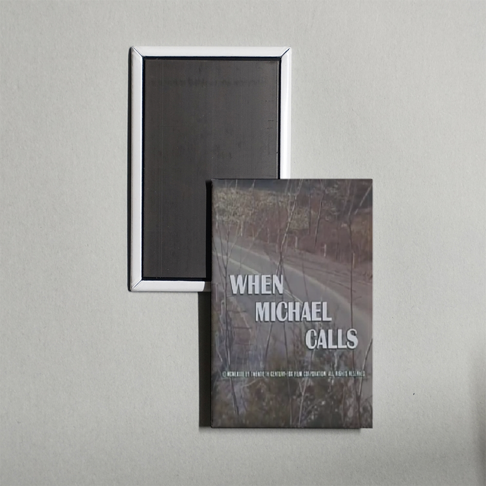 When Michael Calls Mini Movie Fridge Magnet