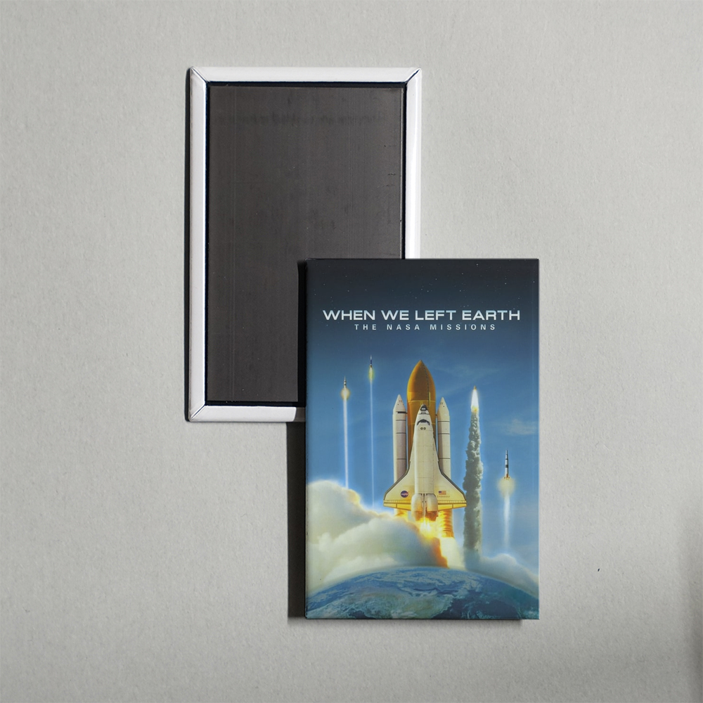 When We Left Earth The NASA Missions TV Show Fridge Magnet