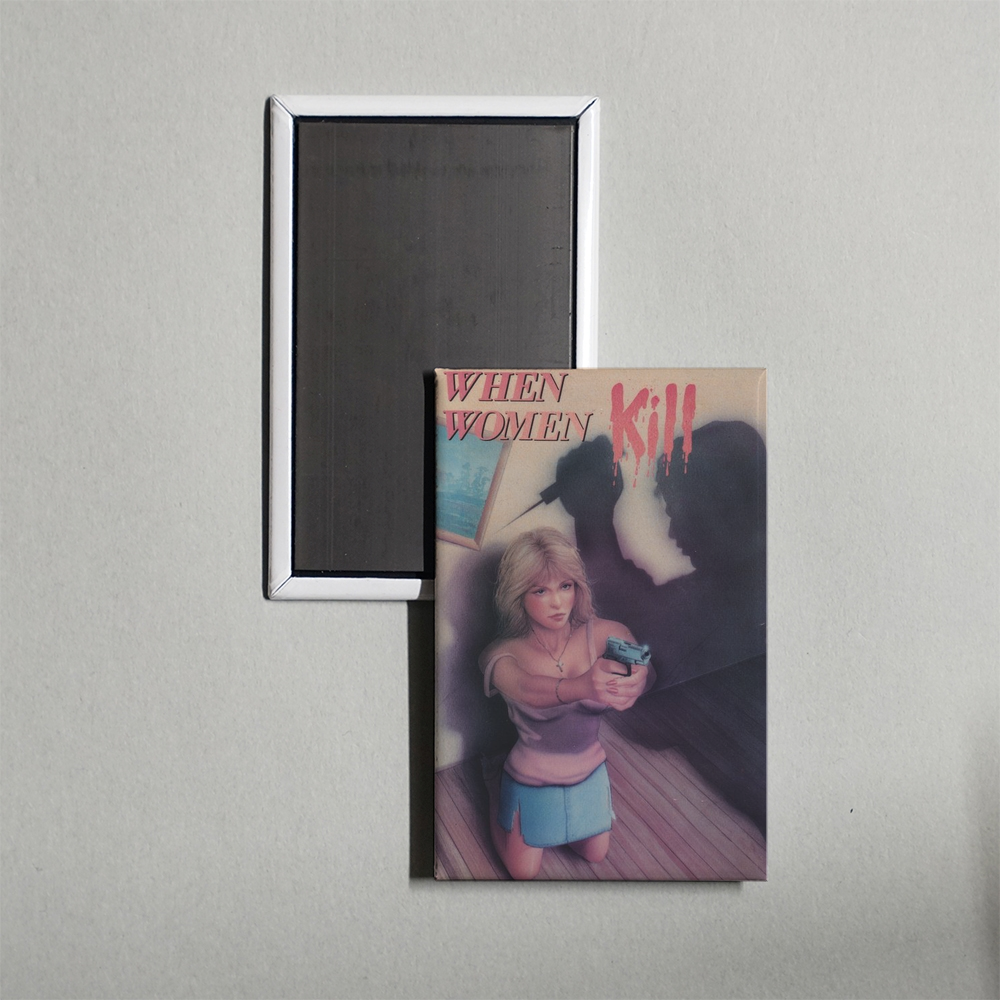 When Women Kill Mini Movie Fridge Magnet